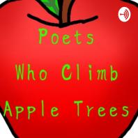 Poets Who Climb Apple Trees
