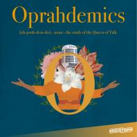 Oprahdemics
