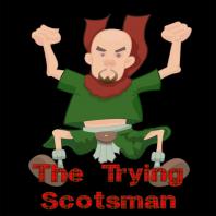 The Trying Scotsman Podcast