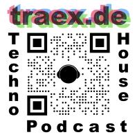 Traex Techno House Music Podcast