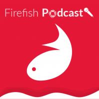 Firefish Recruitment Podcast