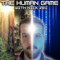 The Human Game w/ Nick Zei