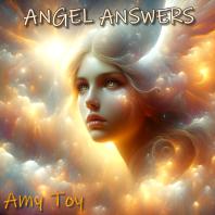 Angel Answers with Amy Toy