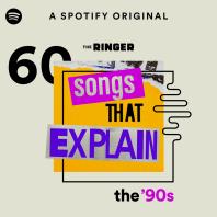 60 Songs That Explain the '90s