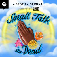 Small Talk is Dead