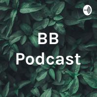 BB Podcast
