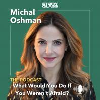 Michal Oshman - What Would You Do If You Weren't Afraid?