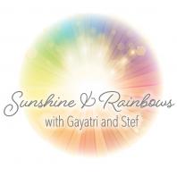 Sunshine and Rainbows with Gayatri and Stef