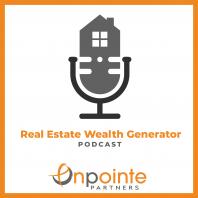 The Real Estate Wealth Generator Podcast