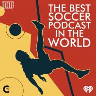 The Best Soccer Podcast in the World