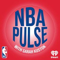 NBA Pulse with Sarah Kustok