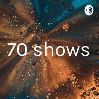 70 shows