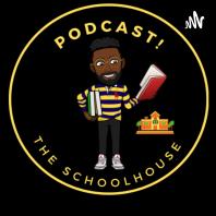 The SchoolHouse Podcast🏫