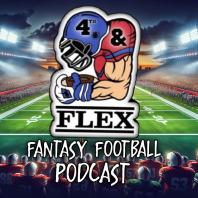 4th and Flex Fantasy Football Podcast