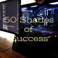 50 Shades of Success