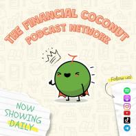 The Financial Coconut Podcast