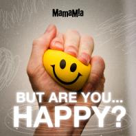 But Are You Happy?