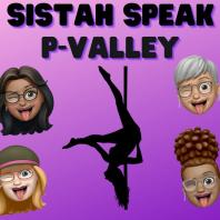Sistah Speak: P-Valley