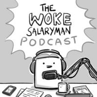 The Woke Salaryman Podcast