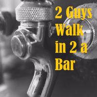 2 Guys Walk in 2 a Bar