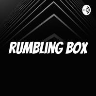 Rumbling Box