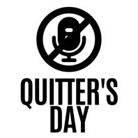 The Quitters Day Podcast