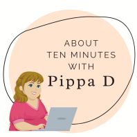About ten minutes with PippaD