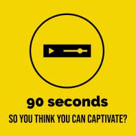 90 Seconds to Captivate