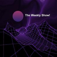 The Weekly Show!