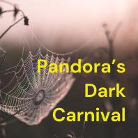 Pandora’s Dark Carnival