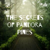 The Secrets of Pandora Pines