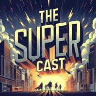 The SUPER-CAST