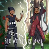 BroWhilin podcast