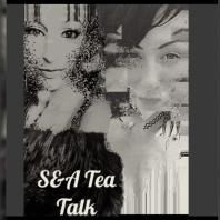 S&A Tea Talk