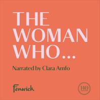 The Woman Who...