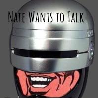 Nate Wants to Talk