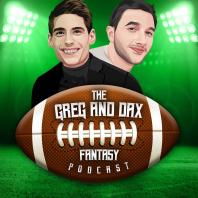 The Greg and Dax Fantasy Podcast