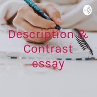 Description & Contrast essay