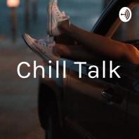Chill Talk