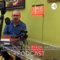 5 Minutos con Byron Vásquez 