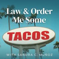Law & Order Me Some Tacos