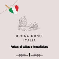 Buongiorno Italia - Podcast di cultura e lingua italiana