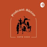 PODSTER (Podcast Sister)