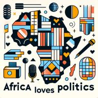 Africa Loves Politics