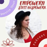 Empowern statt auspowern Podcast - [re]flektion mit Kerstin Thost