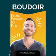 Boudoir - From Passion to Pro