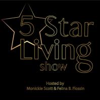 5 Star Living Show Podcast