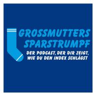 Grossmutters Sparstrumpf – Der Podcast, der dir zeigt, wie auch Du den Index schlägst.