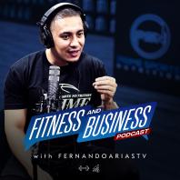 Fitness And Business with FernandoAriasTV