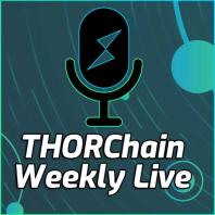 THORChain Weekly Live